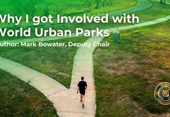 Why-I-Got-Involved-with-World-Urban-Parks