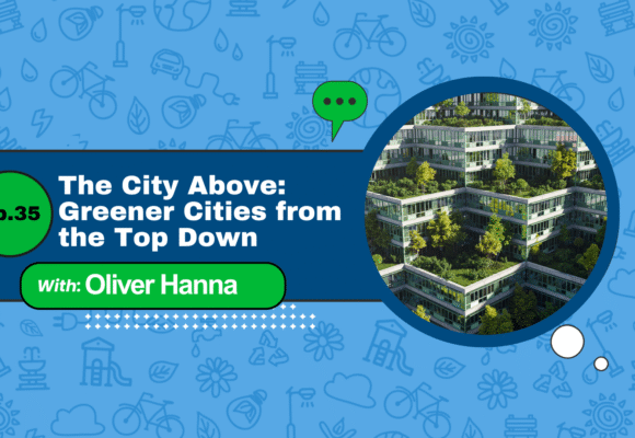 The City Above: Greener Cities from the Top Down
