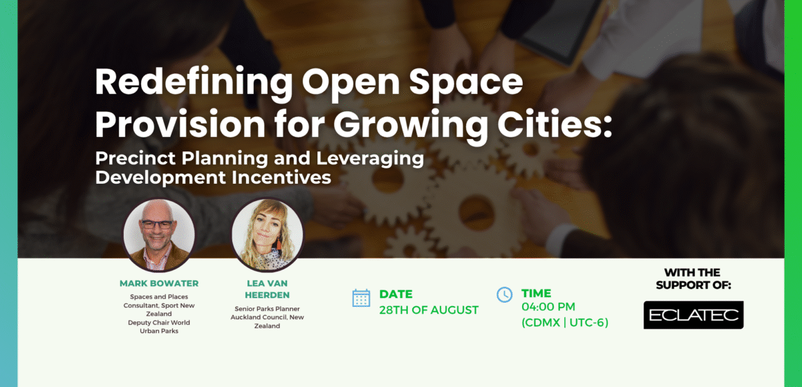 Redefining Open Space Provision for Growing Cities: Precinct Planning and Leveraging Development Incentives