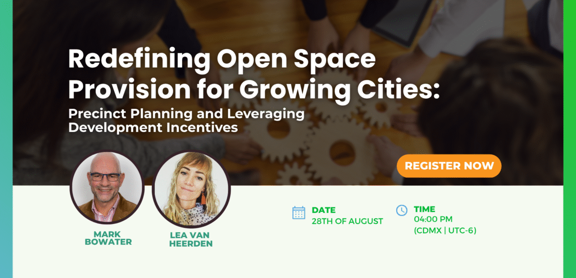 Redefining Open Space Provision for Growing Cities: Precinct Planning and Leveraging Development Incentives