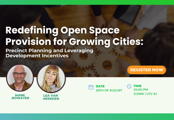 Redefining Open Space Provision for Growing Cities: Precinct Planning and Leveraging Development Incentives