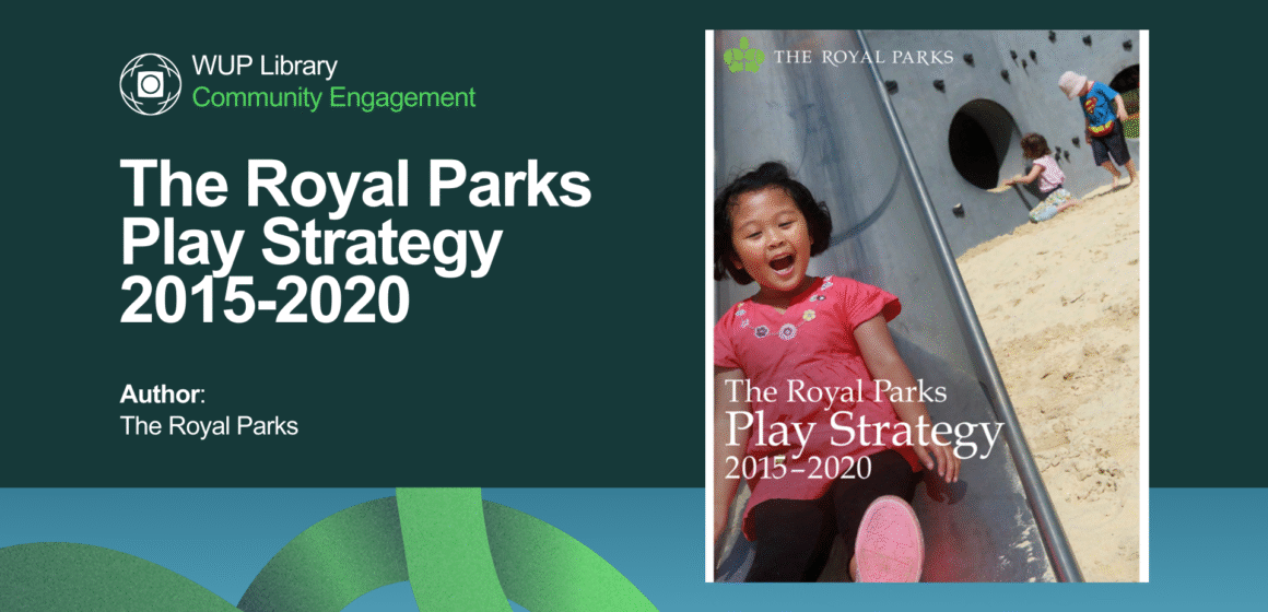 The Royal Parks Play Strategy 2015-2020