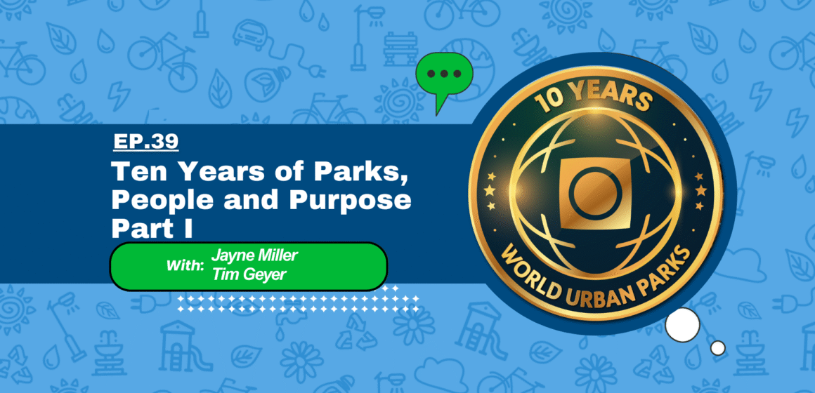 Ten Years of Parks, People and Purpose: Part I Ten Years of Parks, People and Purpose: Part I