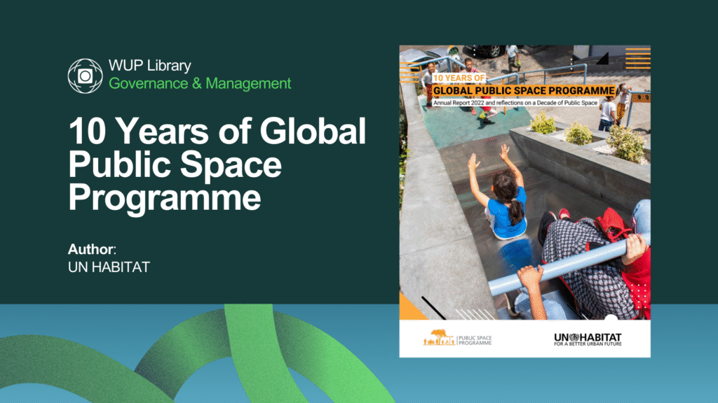 10 Years of Global Public Space Programme