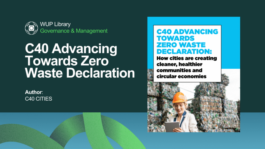 C40 Advancing Towards Zero Waste Declaration
