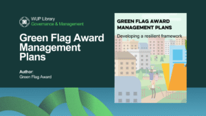 Governance & Management - Green Flag Award Management Plans