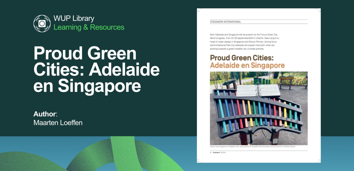 Proud Green Cities: Adelaide en Singapore