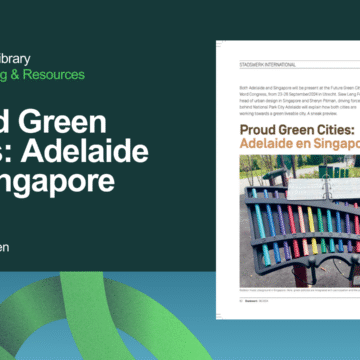 Proud Green Cities: Adelaide en Singapore