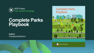 Park Systems & Design - Complete Parks Playbook