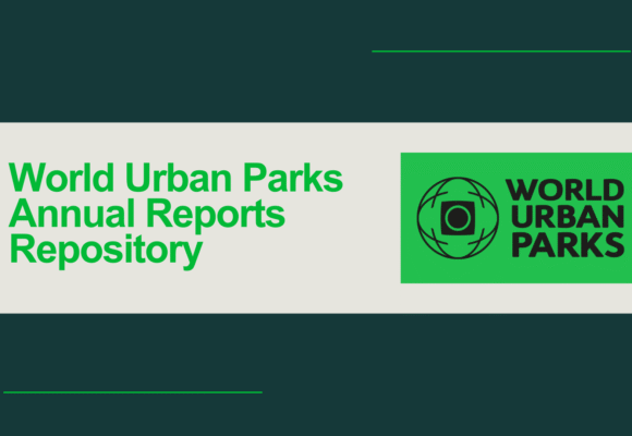 World Urban Parks Annual Reports Repository