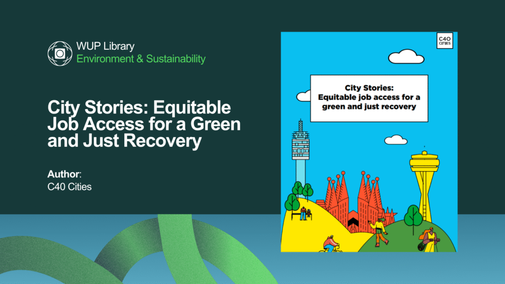 City Stories: Equitable Job Access for a Green and Just Recovery