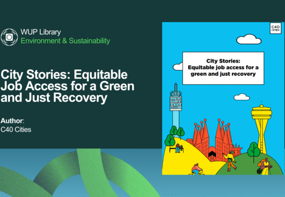 City Stories: Equitable Job Access for a Green and Just Recovery