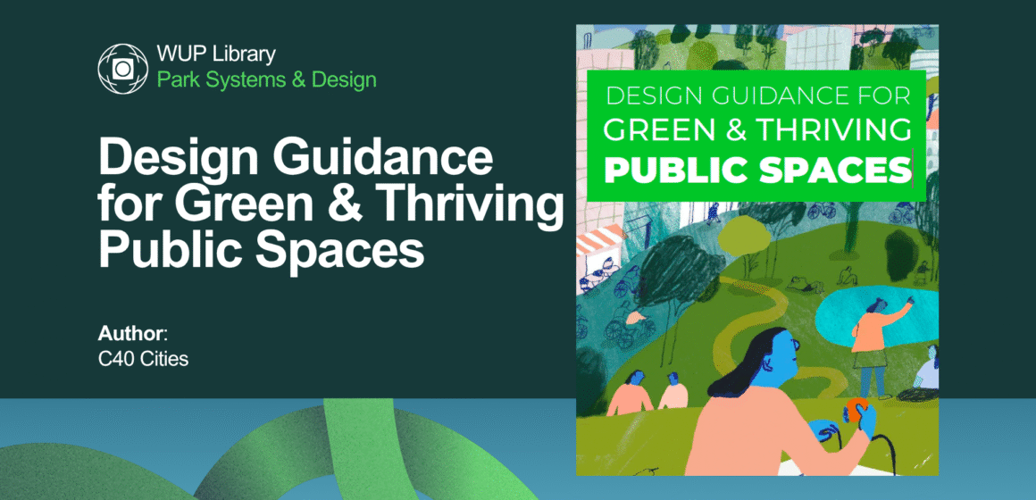 Design Guidance for Green & Thriving Public Spaces