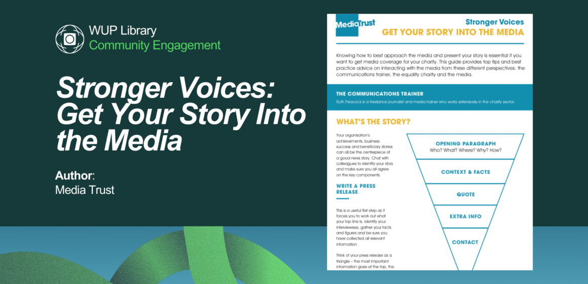 Stronger Voices: Get Your Story Into the Media Stronger Voices: Get Your Story Into the Media