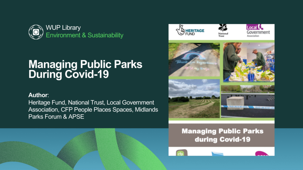 Environment & Sustainability - Managing Public Parks During Covid-19