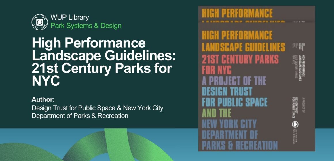 High Performance Landscape Guidelines: 21st Century Parks for NYC