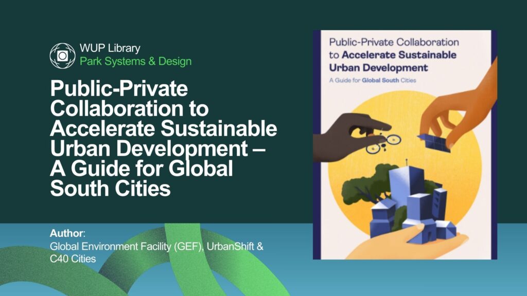 Public-Private Collaboration to Accelerate Sustainable Urban Development – A Guide for Global South Cities