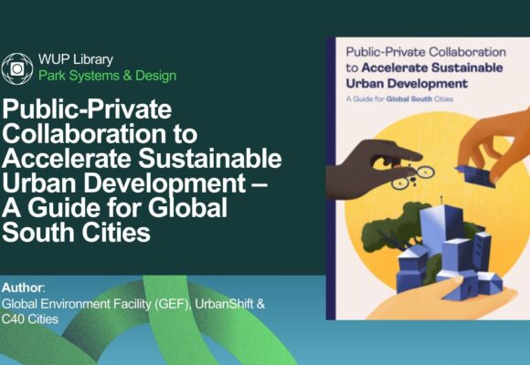 Public-Private Collaboration to Accelerate Sustainable Urban Development – A Guide for Global South Cities