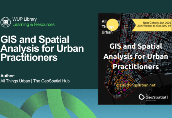 GIS and Spatial Analysis for Urban Practitioners