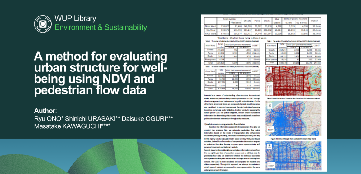 A Method for Evaluating Urban Structure for Well-Being Using NDVI and Pedestrian Flow Data A Method for Evaluating Urban Structure for Well-Being Using NDVI and Pedestrian Flow Data