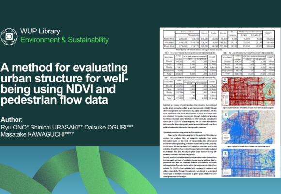 A Method for Evaluating Urban Structure for Well-Being Using NDVI and Pedestrian Flow Data