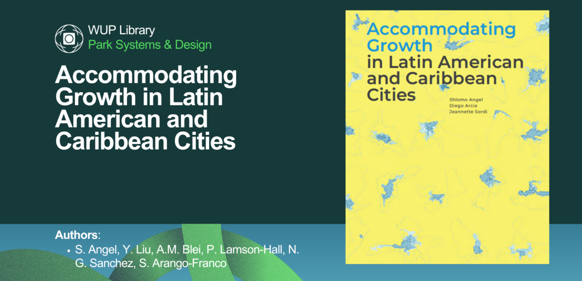 Accommodating Growth in Latin American and Caribbean Cities Accommodating Growth in Latin American and Caribbean Cities