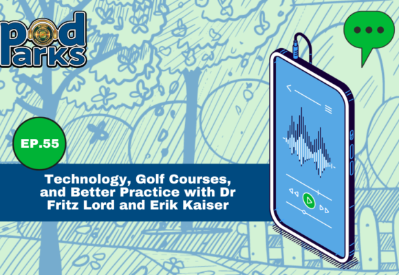 Technology, Golf Courses, and Better Practice with Dr Fritz Lord and Erik Kaiser
