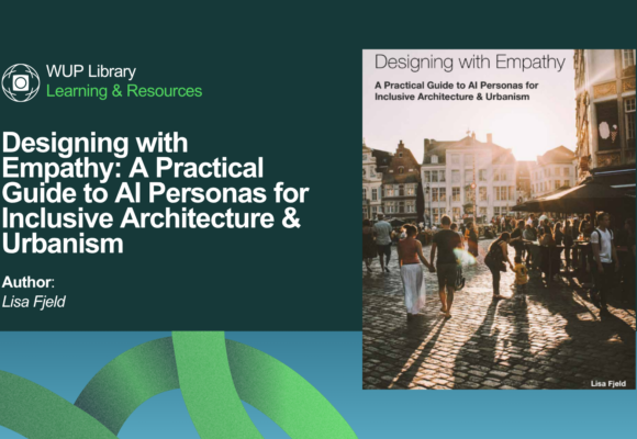 Designing with Empathy: A Practical Guide to AI Personas for Inclusive Architecture & Urbanism